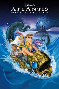 Atlantis: Milo’s Return(2003)